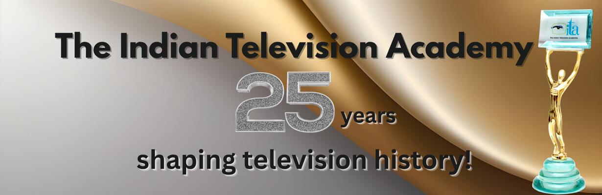 The Indian Television Academy 25 years of shaping television history